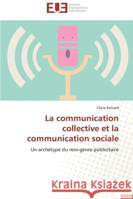 La Communication Collective Et La Communication Sociale Richard-C 9783841736000