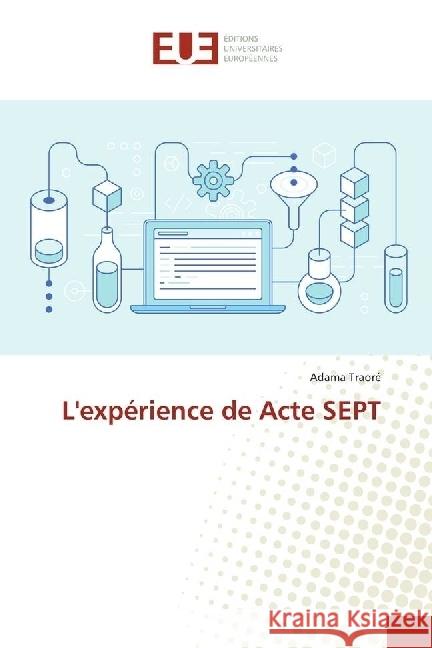 L'expérience de Acte SEPT Traore, Adama 9783841737267 Éditions universitaires européennes