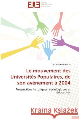 Le Mouvement Des Universités Populaires, de Son Avènement À 2004 Diallo-Mariette-Y 9783841738868