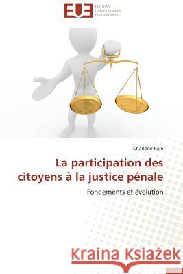 La Participation Des Citoyens À La Justice Pénale Pare-C 9783841739407