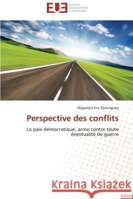 Perspective Des Conflits Djounguep Hippolyte Eric 9783841740007 Editions Universitaires Europeennes