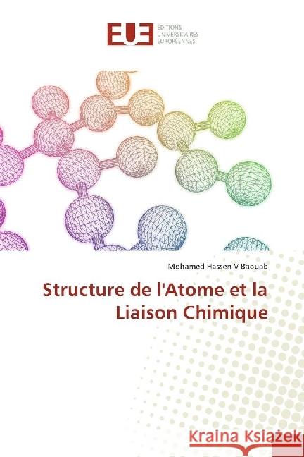 Structure de l'Atome et la Liaison Chimique Baouab, Mohamed Hassen V 9783841740533