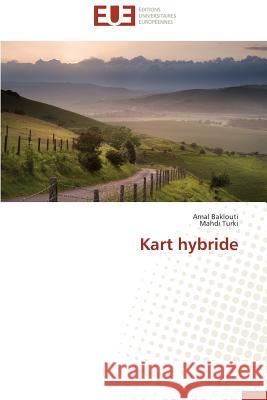 Kart Hybride Baklouti Amal                            Turki Mahdi 9783841746238 Editions Universitaires Europeennes