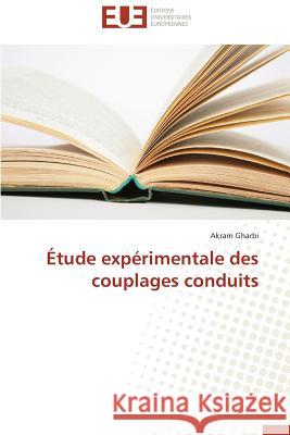 Étude expérimentale des couplages conduits Gharbi, Akram 9783841746474