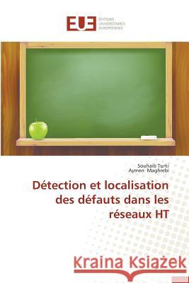 Détection Et Localisation Des Défauts Dans Les Réseaux Ht Collectif 9783841747273