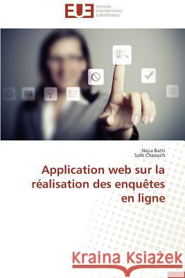 Application Web Sur La Réalisation Des Enquètes En Ligne Collectif 9783841747532 Editions Universitaires Europeennes