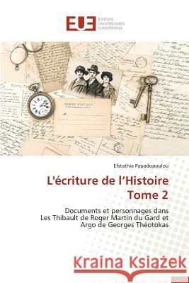 L'Écriture de L Histoire Tome 2 Papadopoulou-E 9783841748621 Editions Universitaires Europeennes