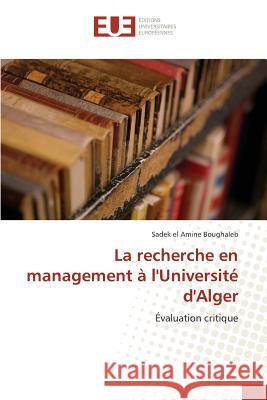 La Recherche En Management À l'Université d'Alger Boughaleb-S 9783841748850 Editions Universitaires Europeennes