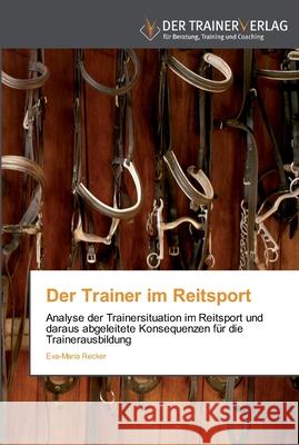 Der Trainer im Reitsport Eva-Maria Recker 9783841750198 Trainerverlag