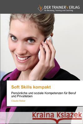 Soft Skills kompakt Claudia Reiber 9783841750990 Trainerverlag