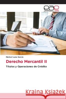 Derecho Mercantil II Marisol Luna García 9783841752598 Editorial Academica Espanola