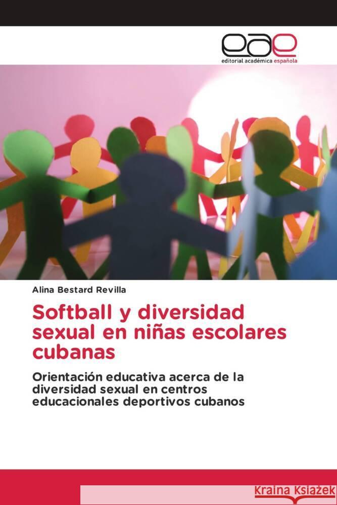 Softball y diversidad sexual en niñas escolares cubanas Bestard Revilla, Alina 9783841756213