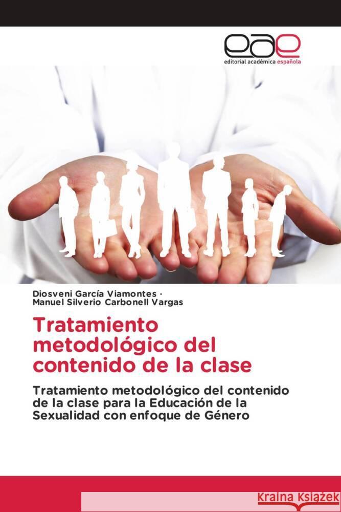 Tratamiento metodológico del contenido de la clase García Viamontes, Diosveni, Carbonell Vargas, Manuel Silverio 9783841756268