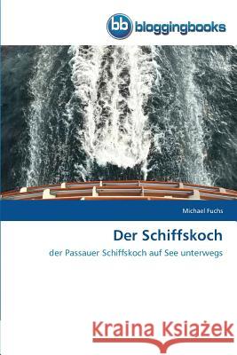 Der Schiffskoch Fuchs, Michael 9783841770523