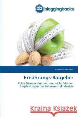 Ernährungs-Ratgeber Friedrichs, Cornelius 9783841771391