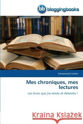 Mes Chroniques, Mes Lectures Gerber Emmanuelle 9783841771605 Bloggingbooks