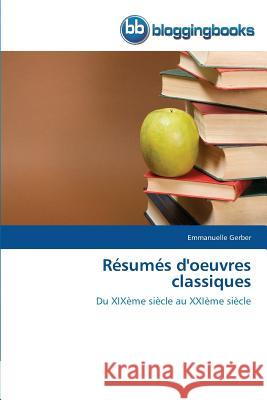 Résumés d'Oeuvres Classiques Gerber-E 9783841771711 Bloggingbooks