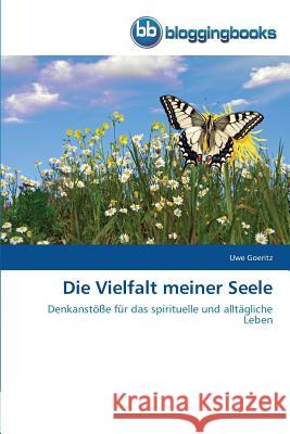 Die Vielfalt meiner Seele Goeritz, Uwe 9783841773395