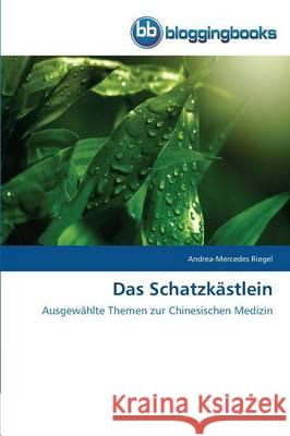 Das Schatzkästlein Riegel, Andrea-Mercedes 9783841774446