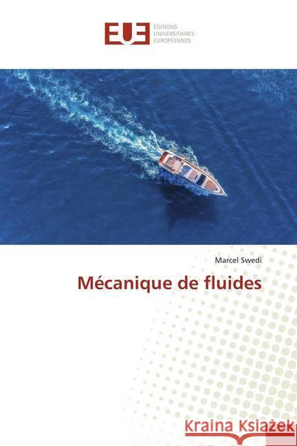 Mécanique de fluides Swedi, Marcel 9783841775436 Éditions universitaires européennes