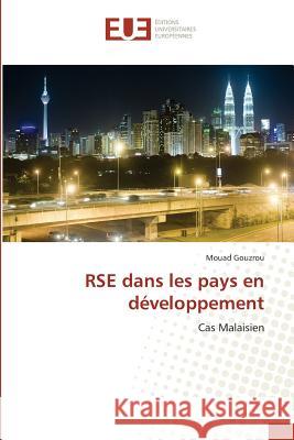 RSE dans les pays en développement : Cas Malaisien Gouzrou, Mouad 9783841775528