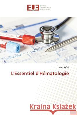 L'Essentiel d'Hématologie Safari, Jean 9783841776068