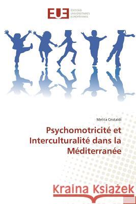 Psychomotricité et Interculturalité dans la Méditerranée Cristaldi, Melita 9783841777485