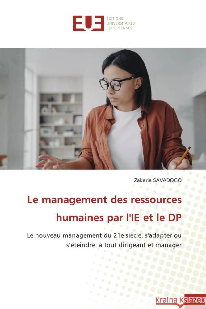 Le management des ressources humaines par l'IE et le DP SAVADOGO, Zakaria 9783841778505