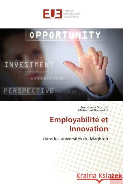 Employabilité et Innovation : dans les universités du Maghreb Monino, Jean-Louis; Boussetta, Mohamed 9783841778581 Éditions universitaires européennes