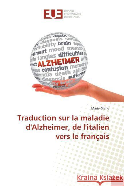 Traduction sur la maladie d'Alzheimer, de l'italien vers le français Giang, Marie 9783841778970