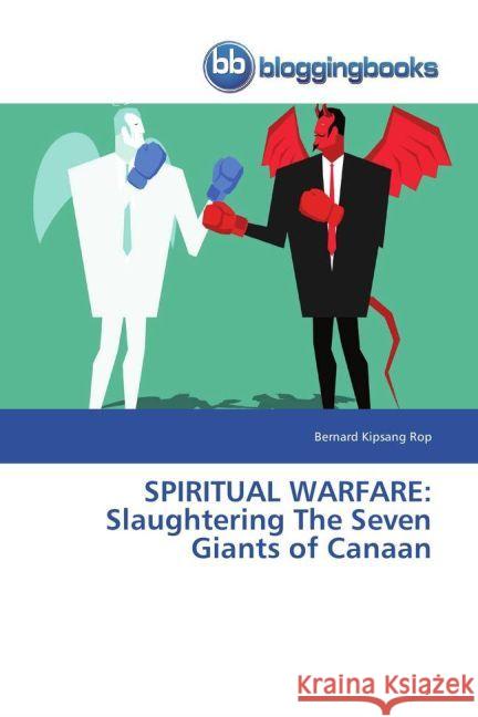 SPIRITUAL WARFARE: Slaughtering The Seven Giants of Canaan Rop, Bernard Kipsang 9783841779694