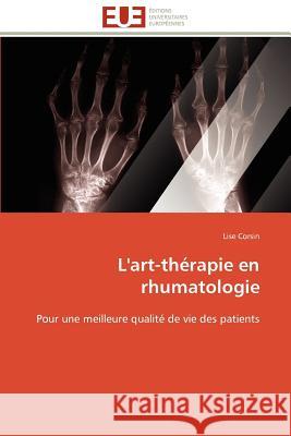 L'Art-Thérapie En Rhumatologie Corsin-L 9783841780577 Editions Universitaires Europeennes