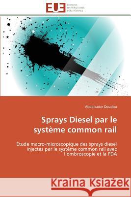 Sprays Diesel Par Le Système Common Rail Doudou-A 9783841780805 Editions Universitaires Europeennes