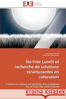 No Free Lunch Et Recherche de Solutions Structurantes En Coloration Collectif 9783841782564