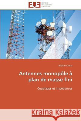 Antennes Monopôle À Plan de Masse Fini Tamas-R 9783841782960