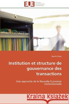 Institution Et Structure de Gouvernance Des Transactions Chan-N 9783841783370