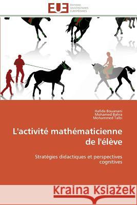 L'Activité Mathématicienne de l'Élève Collectif 9783841783387 Editions Universitaires Europeennes