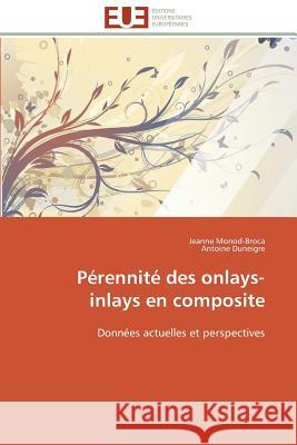 Pérennité Des Onlays-Inlays En Composite Collectif 9783841784162 Editions Universitaires Europeennes