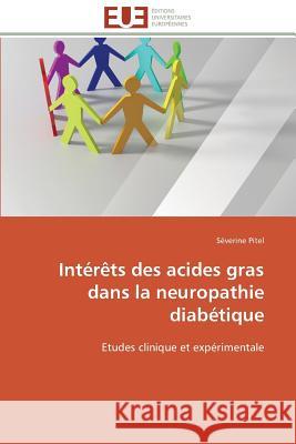 Intérêts Des Acides Gras Dans La Neuropathie Diabétique Pitel-S 9783841784179