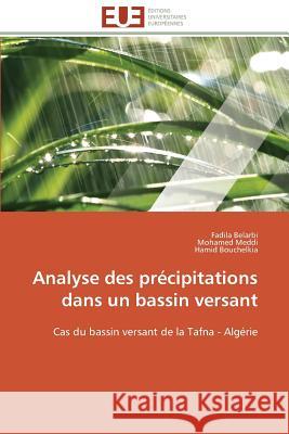 Analyse Des Précipitations Dans Un Bassin Versant Collectif 9783841784636 Editions Universitaires Europeennes