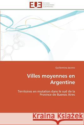 Villes Moyennes En Argentine Jacinto-G 9783841784643