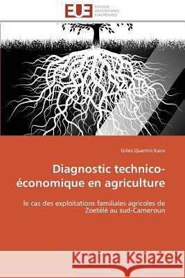 Diagnostic Technico-Économique En Agriculture Kane-G 9783841785077 Editions Universitaires Europeennes