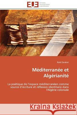 Méditerranée et algérianité Zaraket-R 9783841785800 Editions Universitaires Europeennes