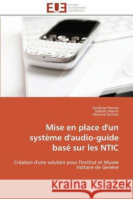 Mise en place d'un système d'audio-guide basé sur les ntic Collectif 9783841786036 Editions Universitaires Europeennes