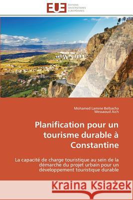 Planification Pour Un Tourisme Durable À Constantine Collectif 9783841786487 Editions Universitaires Europeennes