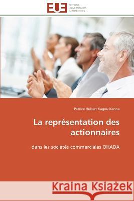 La représentation des actionnaires Kagou Kenna-P 9783841786609 Editions Universitaires Europeennes