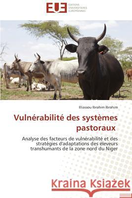 Vulnérabilité Des Systèmes Pastoraux Ibrahim-I 9783841787279