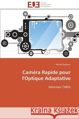 Caméra Rapide Pour l'Optique Adaptative Dupieux-M 9783841788825 Editions Universitaires Europeennes