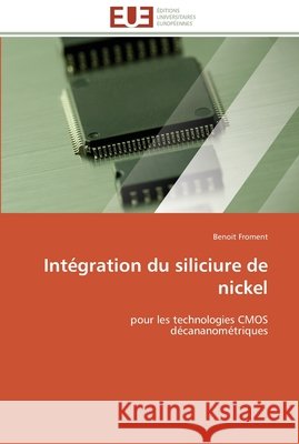 Intégration du siliciure de nickel Froment-B 9783841788849