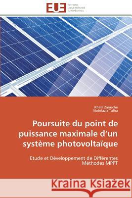 Poursuite Du Point de Puissance Maximale D Un Système Photovoltaïque Collectif 9783841788900 Editions Universitaires Europeennes